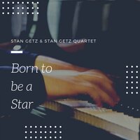 Born to Be Blue - Stan Getz
