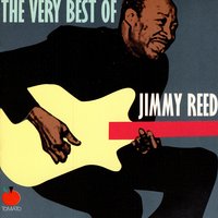 Take Out Some Insurance - Jimmy Reed