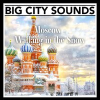 Moscow - Walking in the Snow, Pt. 15 - Mark Wayne