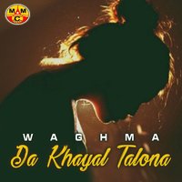 Janana Raghlo Loi Akhtar - Waghma