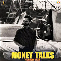 Money Talks - Varinder Brar