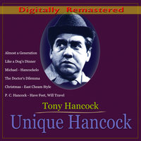 P. C. Hancock - Have Feet, Will Travel - Tony Hancock