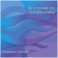 Sweet Dream Op-39 No-21 - Gaetano Romeo & Пётр Ильич Чайковский