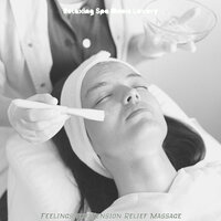 Bright Ambiance for Tension Relief Massage - Relaxing Spa Music Luxury