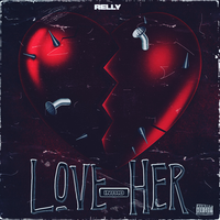 Love Her Intro - Relly