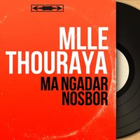 Ma Ngadar Nosbor, Pt. 1 - Abdelkrim Lahbib et son orchestre & Mlle Thouraya