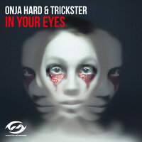 In Your Eyes - Onja Hard & Trickster