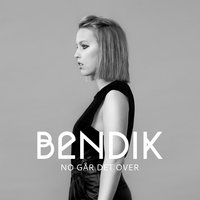 Evig - Bendik