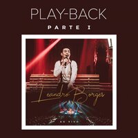 Eu Só Vim Te Adorar (Ao Vivo) [Playback] - Leandro Borges