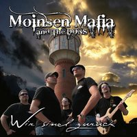Wir sind zurück - Moinsen Mafia And The Dons