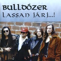 Út A Semmibe - Bulldozer