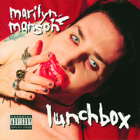 Lunchbox - Marilyn Manson