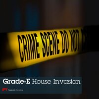 House Invasion - Grade-E & Kevin Craft