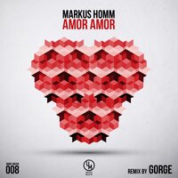 Amor Amor - Markus Homm