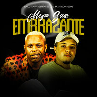Mega Sax Embrazante - Mc Mr Bim & Dj Kaioken