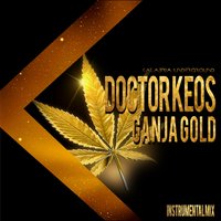 Ganja Gold - Doctor Keos
