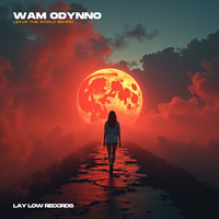 Leave The World Behind - Wam Odynno