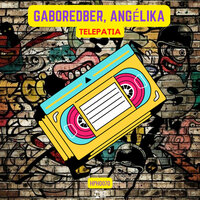 Telepatía - Gaboredber & ANGELIKA