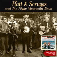 Mama's and Daddy's Little Girl - Lester Flatt & Earl Scruggs & The Foggy Mountain Boys