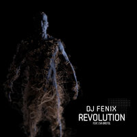 Revolution - DJ Fenix & Eva Bristol