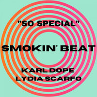 So Special - Karl Dope & Lydia Scarfo