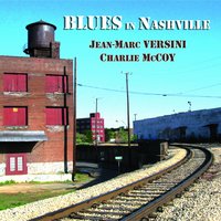 A Blueggy Rasy Blues - Charlie McCoy & Jean-Marc Versini