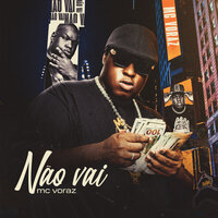 Não Vai - Mc Voraz & Dj JB Mix