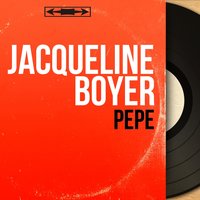 Moi, j'aime la vie - Jacqueline Boyer