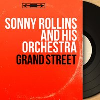 Love Is a Simple Thing - Sonny Rollins and His Orchestra