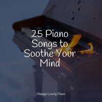 Tranquility - Chilout Piano Lounge & Piano Music for Exam Study & Classical New Age Piano Music