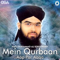 Ho Jaye Meri Hazri Sarkar - Hafiz Muhammad Ali Soharwardi