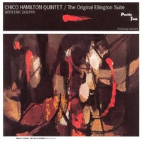In A Sentimental Mood - Chico Hamilton & Eric Dolphy