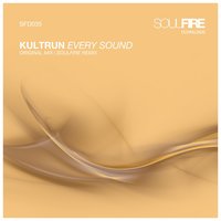 Every Sound - Kultrun & Soulfire