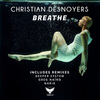 Breathe - Christian Desnoyers & Deeper System