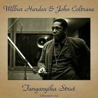 Tanganyika Strut - Wilbur Harden & John Coltrane