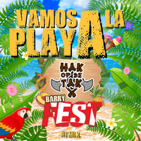 Vamos A La Playa - Hak op de tak & Barry Fest & Dr Rude