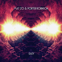Easy - Mat Zo