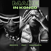 Made In Kongo - Rich CFA & Malcolm Vl