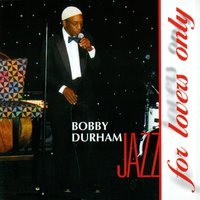 Moon River - Bobby Durham