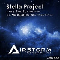 Here For Tomorrow - Stella Project & Alex Shevchenko