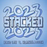 Drikk Opp (Stacked 2023) - Brus Lee & Klaskeladden