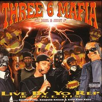 Live By Yo Rep (Radio) - Three 6 Mafia