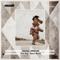 You Say - Ismael Dewler