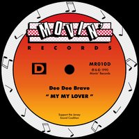 My My Lover - Dee Dee Brave & Kerri Chandler