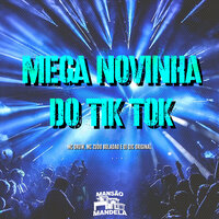 Mega Novinha do Tiktok - MC DRUW & Mc Zudo Boladão & Dj DJC Original