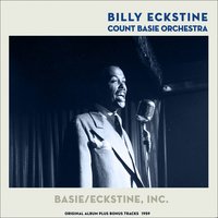 I Want a Little Girl - Billy Eckstine & Count Basie Orchestra
