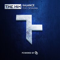 Balance - The Him & Oktavian