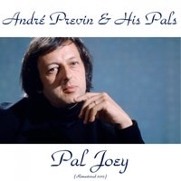 What Is a Man? - André Previn & His Pals & Shelly Manne & Red Mitchell