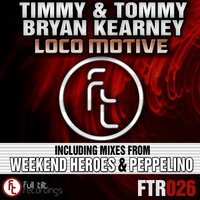 Loco Motive - Timmy & Bryan Kearney
