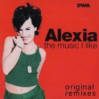 The Music I Like - Alexia & Trouser Enthusiast